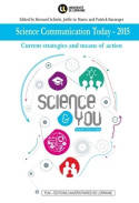Science communication today-2015, Current strategies and means of action