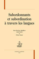 Subordonnants et subordination à travers les langues