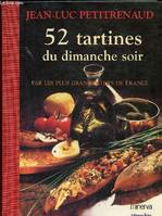 52 tartines du dimanche soir, par les plus grands chefs de France