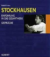 Karlheinz Stockhausen, 1, Stockhausen, Einführung in das Gesamtwerk. Gespräche mit Karlheinz Stockhausen