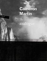 Cameron Martin: Analogue /anglais