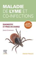Maladie de Lyme et co-infections, Etablir les bons diagnostic, traitement et suivi