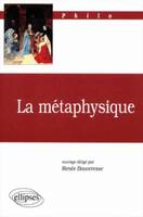 LA METAPHYSIQUE