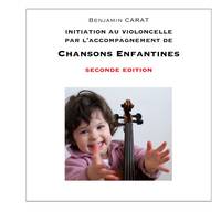 Initiation au violoncelle par l'accompagnement de chansons enfantines, seconde יdition