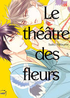 5, Le théâtre des fleurs