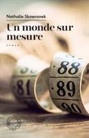 Un monde sur mesure