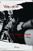 Les Aigles Noirs, Personal Diary