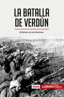 La batalla de Verdún, El infierno de las trincheras