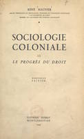 Sociologie coloniale (2). Le progrès du droit