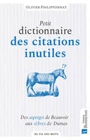 Petit dictionnaire des citations inutiles