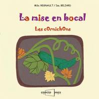 La mise en bocal les cornichons