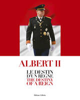 Albert II, Le destin d'un règne