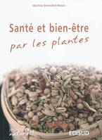 Santé & bien-être par les plantes - conseils & recettes d'une herboriste d'aujourd'ui, conseils & recettes d'une herboriste d'aujourd'ui