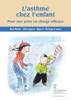 L'asthme chez l'enfant - pour une prise en charge efficace, Pour une prise en charge efficace