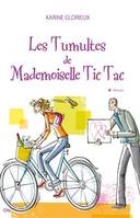 Les Tumultes de Mademoiselle Tic Tac