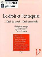 Le droit et l'entreprise, 2, Droit du travail, droit commercial