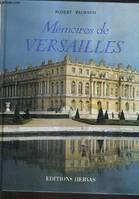 Mémoires de Versailles  Témoignages, souvenirs, évocations, témoignages, souvenirs, évocations