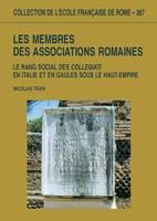 Les membres des associations romaines, Le rang social des collegiati en Italie et en Gaules, sous le Haut-Empire