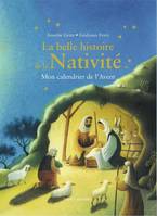 La belle histoire de la Nativité - Mon calendrier de l'Avent