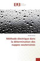 Méthode électrique dans la détermination des nappes souterraines