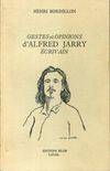 Gestes et opinions d'Alfred Jarry