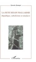 La Fête selon Mallarmé, République, catholicisme et simulacre