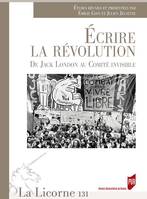 Écrire la révolution, De jack london au comité invisible