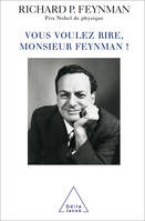 VOUS VOULEZ RIRE, MONSIEUR FEYNMAN !, entretiens avec Ralph Leighton