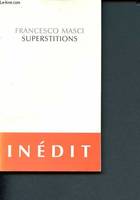 Superstitions - Inédit