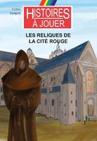 Les livres à remonter le temps, 22, Les reliques de la cité rouge