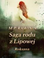 Saga rodu z Lipowej 15: Roksana