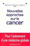 Nouvelles approches sur le cancer