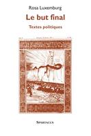 Le but final, textes politiques