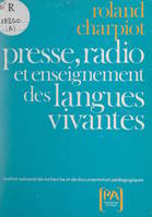 L'utilisation pédagogique de la presse et de la radio dans l'enseignement des langues vivantes