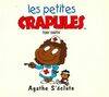 Les petites crapules., Agathe S'éclate