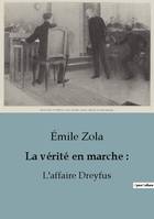 La vérité en marche :, L'affaire Dreyfus