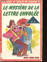 Le mystere de la lettre envolee - collection mystere et boules de gomme