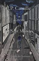 Enora et les Sept Mondes, La Lignée Royale