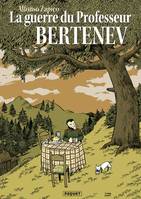 LA GUERRE DU PROFESSEUR BERTENEV