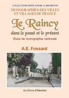 Le Raincy, Dans le passé et le présent