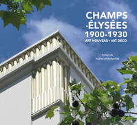 Champs-Élysées 1900-1930, Art nouveau, art déco