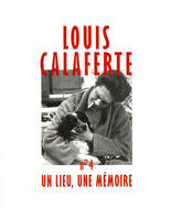 CAHIERS CALAFERTE n°4, Un lieu, une mémoire