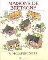 Maisons de Bretagne à découper