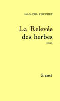 La relevée des herbes, roman