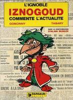 1, [1974-1975], L'ignoble Iznogoud commente l'actualité