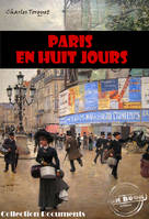 Paris en huit jours [édition intégrale revue et mise à jour], édition intégrale