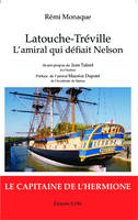Latouche-Tréville l'amiral qui défiait Nelson, Kronos N° 76