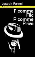 F comme Flic, P comme Privé - roman