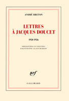 Lettres à Jacques Doucet, (1920-1926)