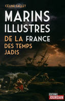 Marins illustres de la France des temps jadis